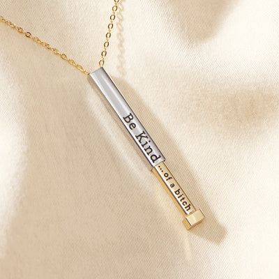 Be Kind...of a bi♡ch - Hidden Message Necklace